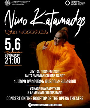 Concert on the Rooftop: Nino Katamadze, 2026-09-06 21:00:00, Ա.Սպենդիարյանի անվան օպերայի և բալետի ազգային ակադեմիական թատրոն