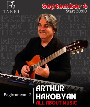 Daily live music at Takri | Arthur Hakobyan, 2025-09-04 20:00