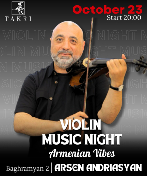 Violin music night at Takri | Arsen Andriasyan, 2025-10-23, 20:00