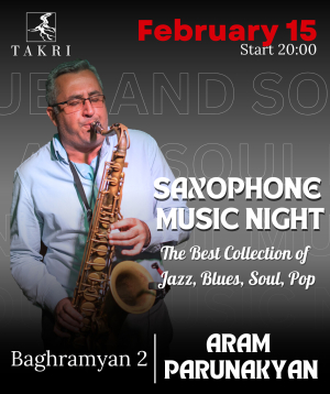 Saxophone music night at Takri | Aram Parunakyan, 15-02-2026, 20:00