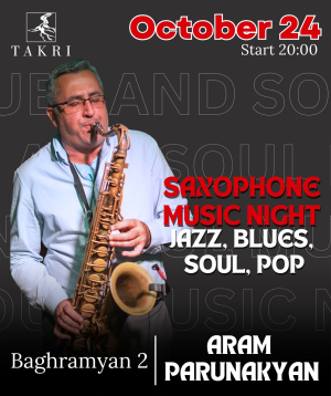 Saxophone music night at Takri | Aram Parunakyan, 2025-10-24, 20:00