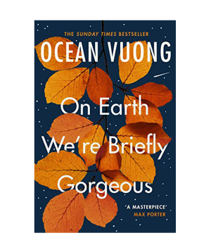 Book «On Earth We're Briefly Gorgeous» Ocean Vuong / in English