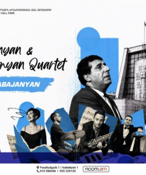 «Swinging with Babajanyan» .Աննա Կոստանյան և Դավիթ Մելքոնյան քառյակ, 2026-07-22 20:30:00, Կամերային երաժշտության ազգային կենտրոն