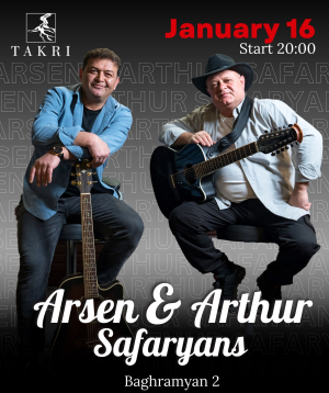 Արսեն և Արթուր Սաֆարյանները «Տակռի» ռեստորան 16-01-2026 20:00:00