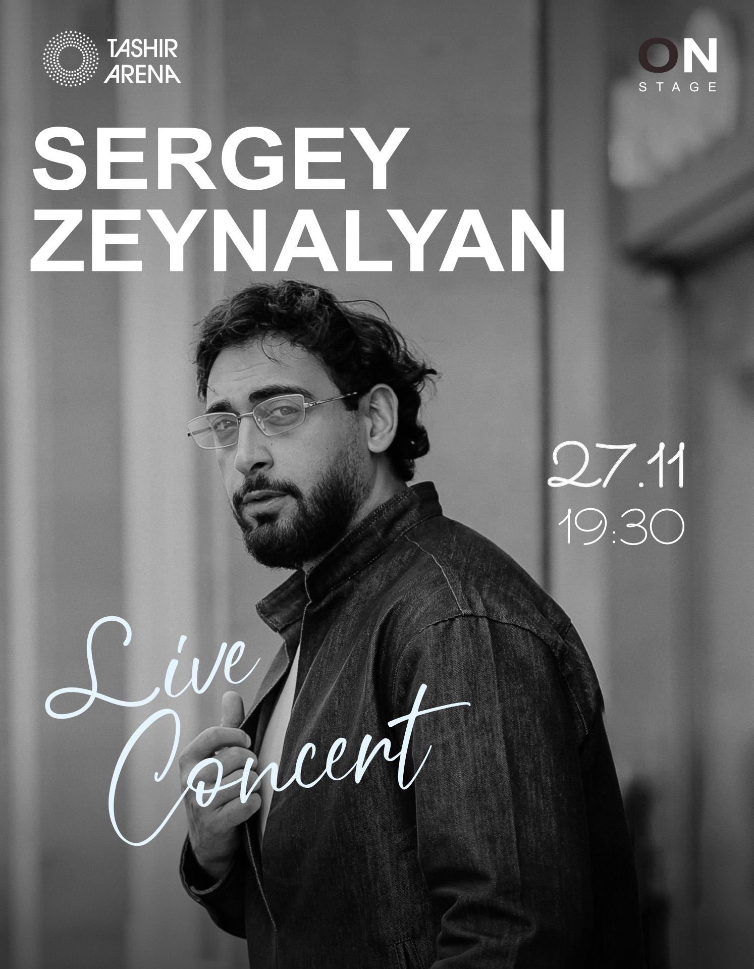 Сергея Зейналян, 2026-11-27 19:30:00, Tashir Arena